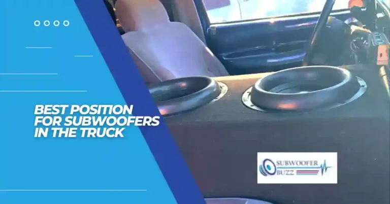 What Are the Best Positions for Subwoofers in the Truck Cover