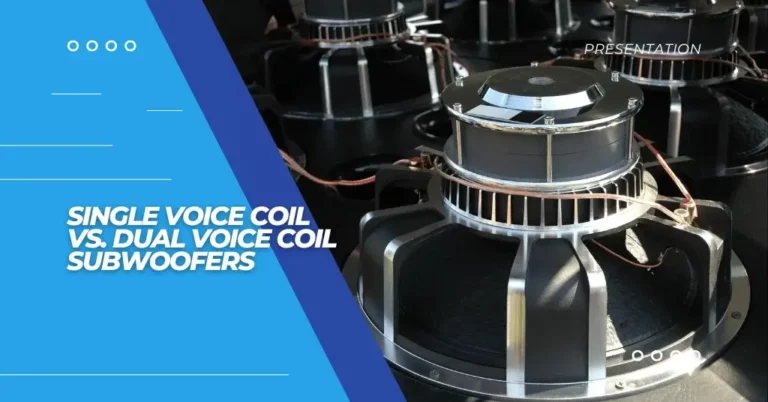 single voice coil vs. dual voice coil subwoofers