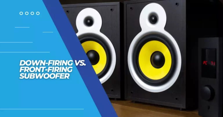 Down-Firing vs. Front-Firing Subwoofer - Featured Image
