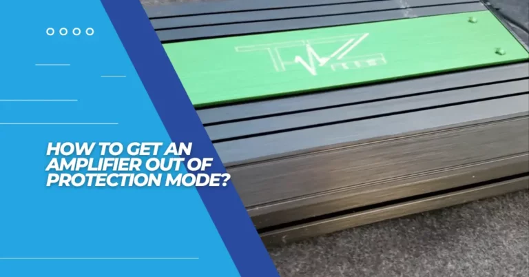 How to Get an Amplifier Out of Protection Mode - Featured Image