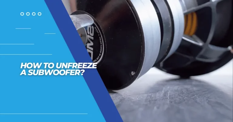 how to unfreeze a subwoofer - featured image