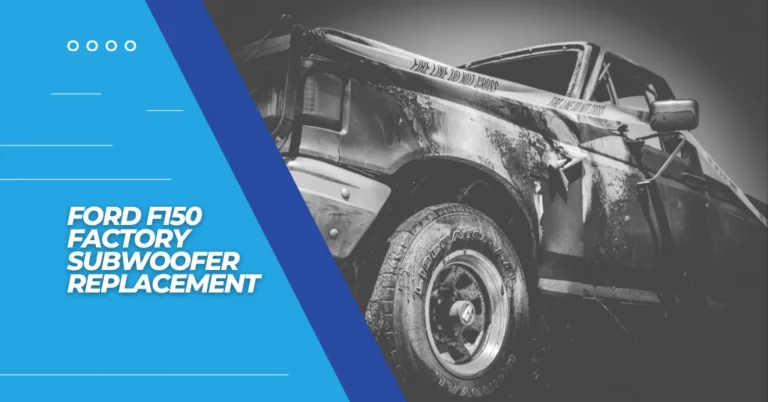 Ford F150 Factory Subwoofer Replacement - Featured Image