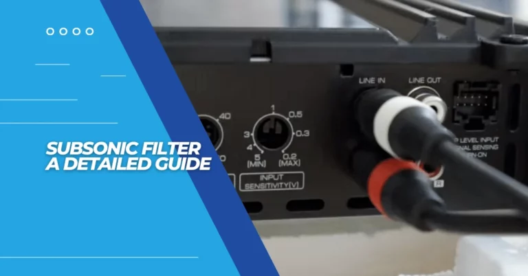 subsonic filter - a detailed guide - featured