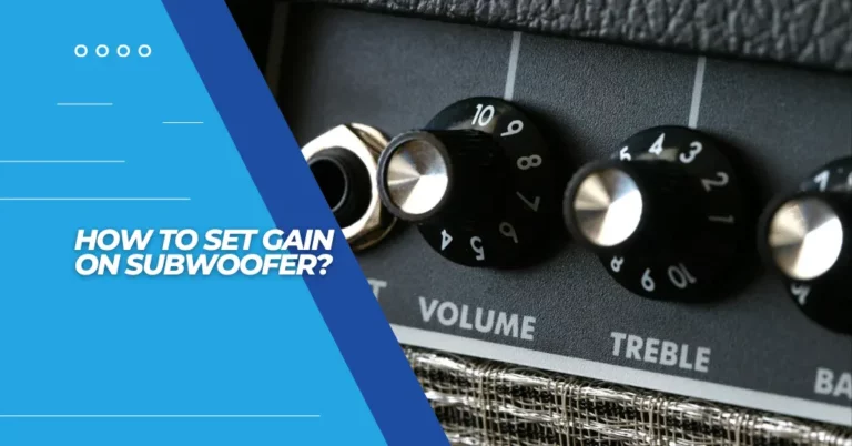 How to Set Gain on Subwoofer - Featured Image